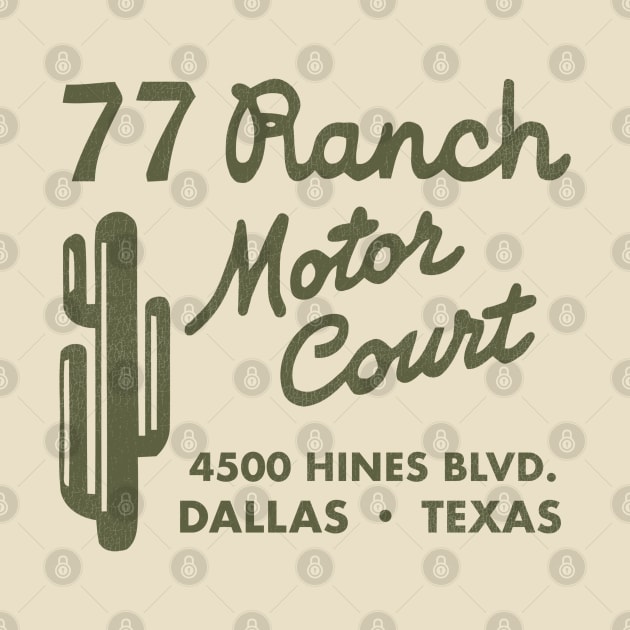 Retro Defunct 77 Ranch Motor Court Dallas by darklordpug