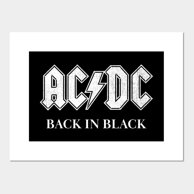 Ac Dc Back In Black Ac Dc Posters And Art Prints Teepublic Uk