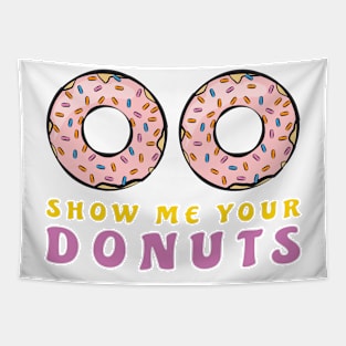 Show Me Your Donuts Tapestry