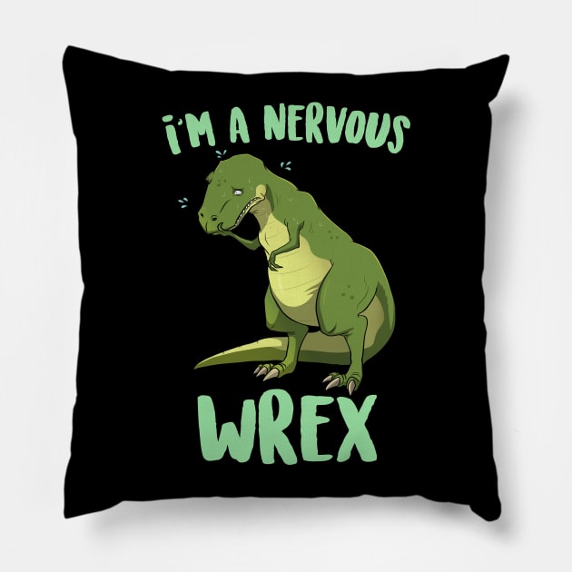 I'm A Nervous Wrex Pillow by Eugenex