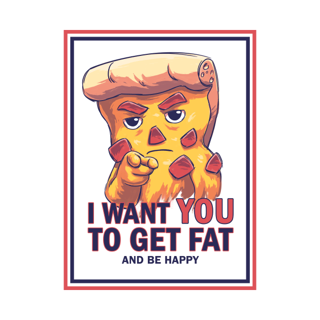 Uncle Pizza // Get Fat and Be Happy, U.S. Army Sam, Politics by Geekydog
