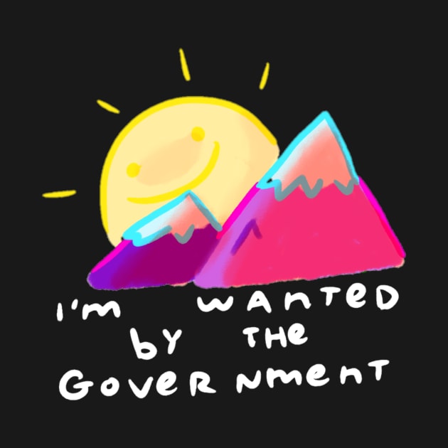 I'm Wanted By The Government (White) by tuffghost