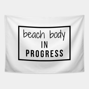 Beach Body In Progress Tapestry