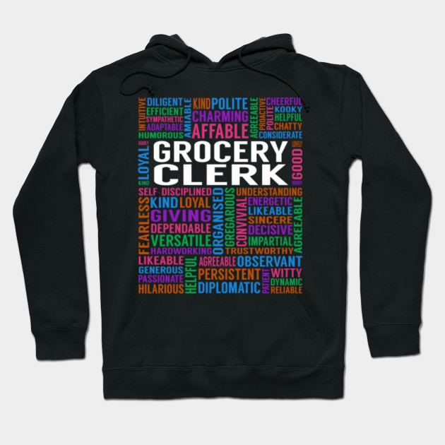 Grocery Clerk Job Grocery Clerk Hoodie Teepublic