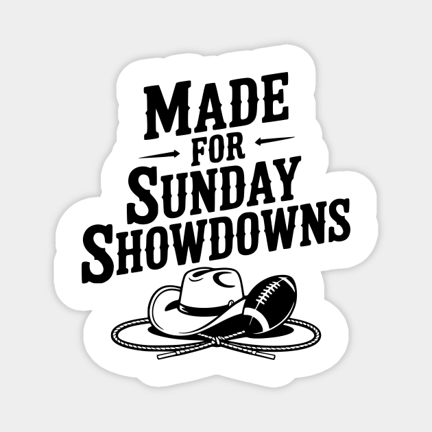 Made for Sunday Showdowns Magnet by Frank Ring