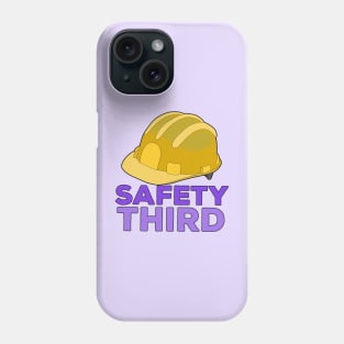 Safety Third Phone Case