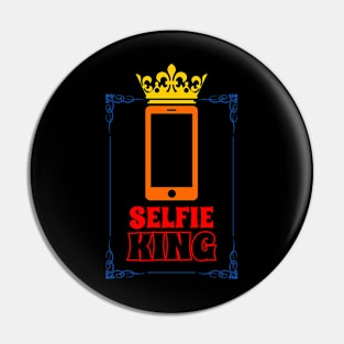 Selfie King Gift For Selfie Addict Men Pin