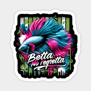 Betta Fish Love Without Regrets Cool Saying Magnet