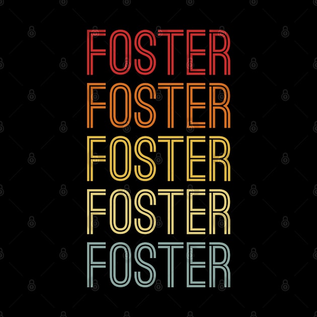 Foster Name Vintage Retro Gift Named Foster by CoolDesignsDz