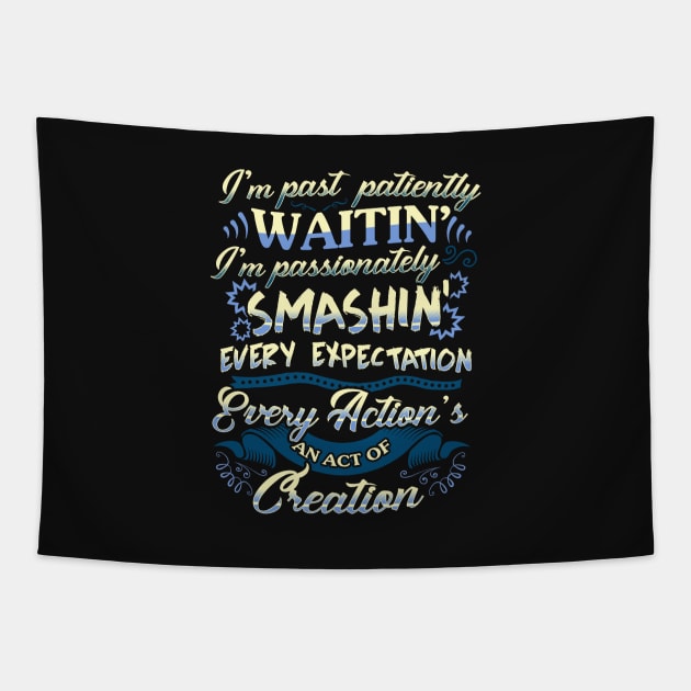 Hamilton quote. Smashin'! Tapestry by KsuAnn