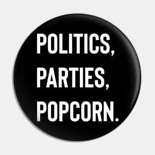 POLITICS, PARTIES. POPCORN Pin