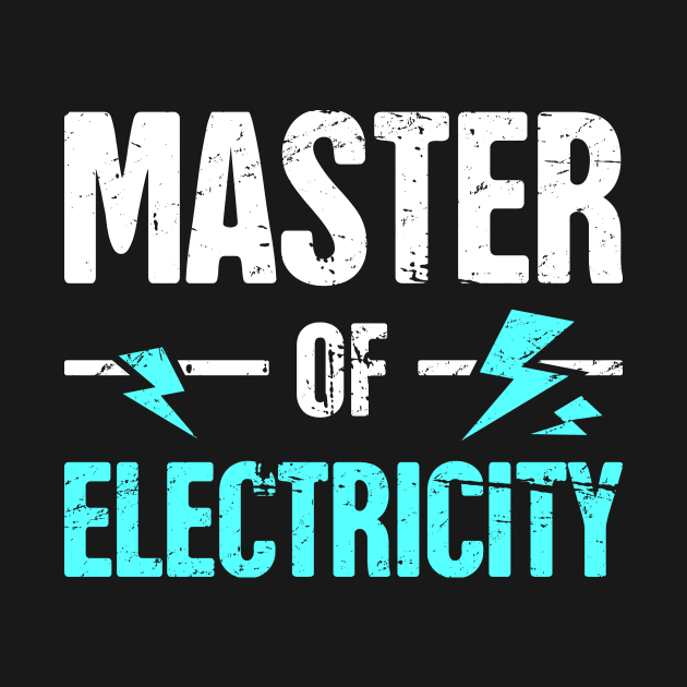 Master of Electricity | Awesome Electrician by MeatMan