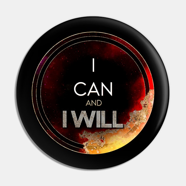 Gold Inspirational I Can And I Will B - Circle Shield Pin by Holy Rock Design