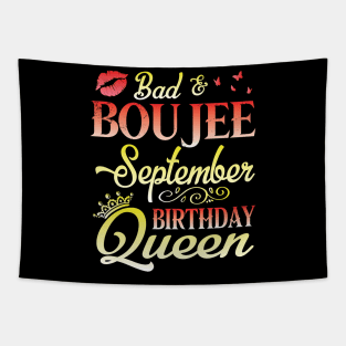 Bad & Boujee September Birthday Queen Happy Birthday To Me Nana Mom Aunt Sister Cousin Wife Daughter Tapestry