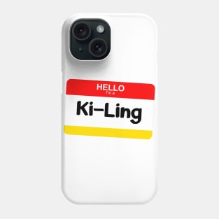 I'm a Ki-Ling Phone Case