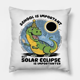 School Is Important But Solar Eclipse Is Importanter Pillow