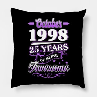 October 1998 25 Years Of Being Awesome 25th Birthday Gift Pillow