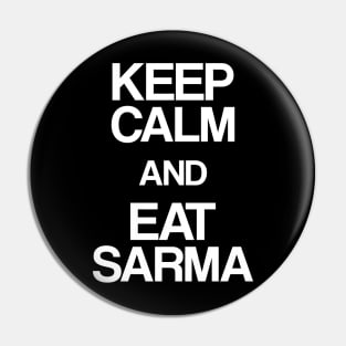 keep calm and eat sarma Pin