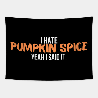 I Hate Pumpkin Spice Tapestry