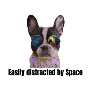 Dog with space Sunglasses Easily distracted by space T-Shirt