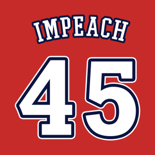 Impeach 45 T-Shirt