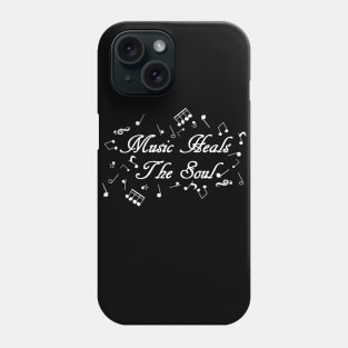 Music Heals The Soul Phone Case