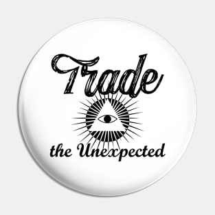 Trade the Unexpected White Pin