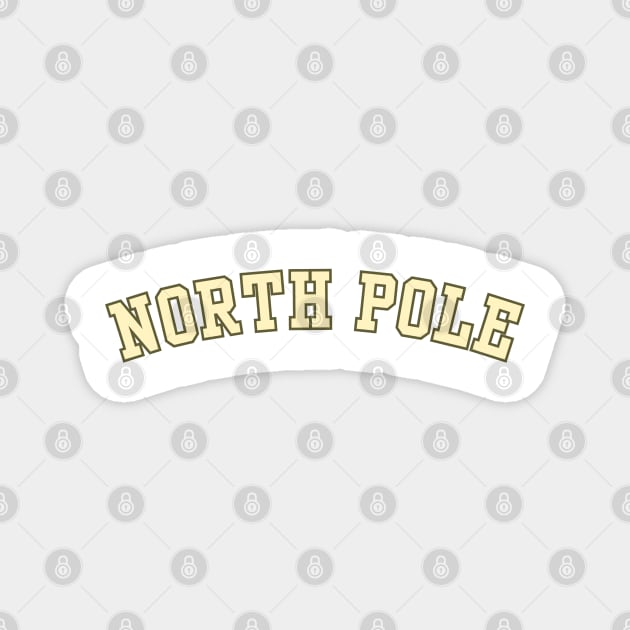 North Pole Varsity Magnet by Chelsea Seashell
