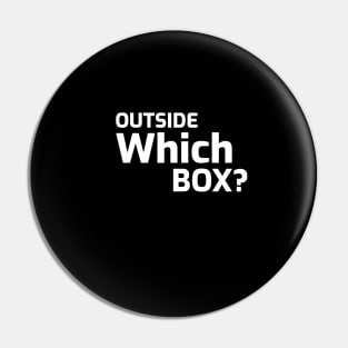 Outside Which Box Pin