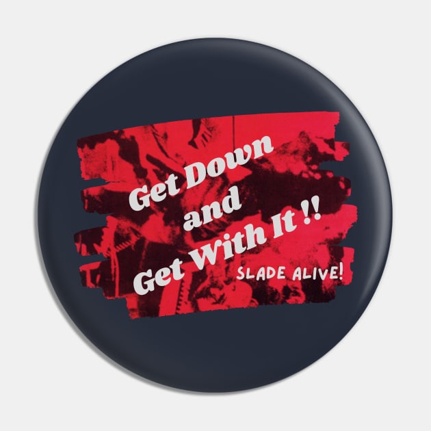 Get Down and Get With It Pin by MelloHDesigns