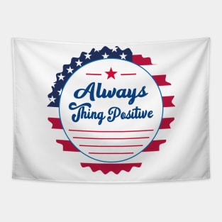 Always thing positive Tapestry