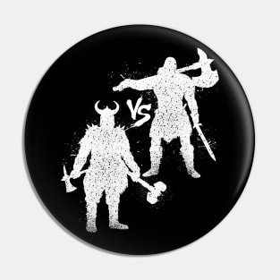 Viking vs Barbarian Pin