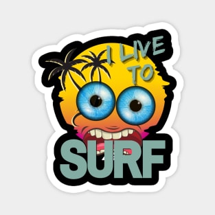 Funky Fred I Live To Surf design Magnet