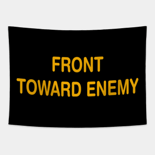 Military Quote Front Toward Enemy Military Tapestry