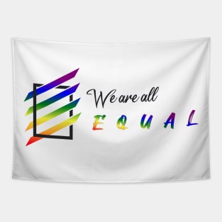 We are all equal | LGBT Community (black) Tapestry