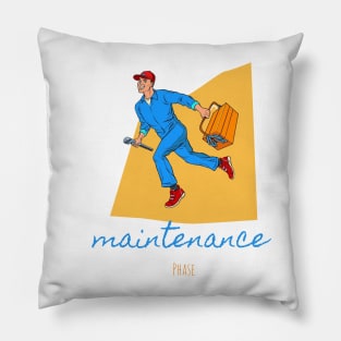 maintenance phase Pillow