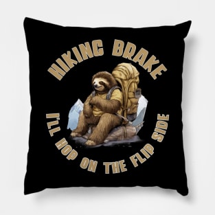 Hiking Break | I'll hop on the flip side | Hiking Lovers Pillow