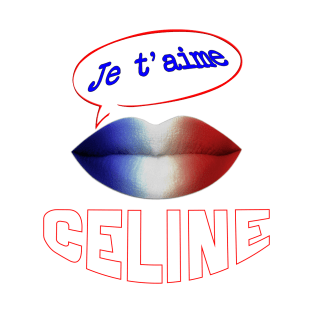 JE TAIME FRENCH KISS CELINE T-Shirt