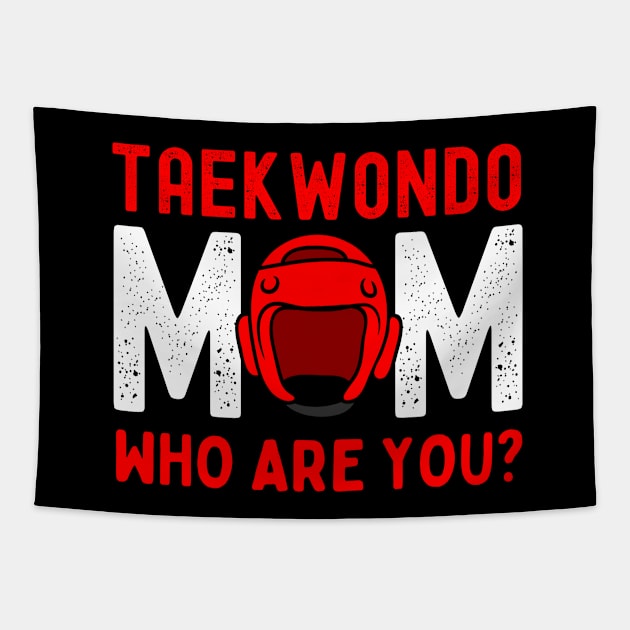 Taekwondo Mom Tapestry by footballomatic