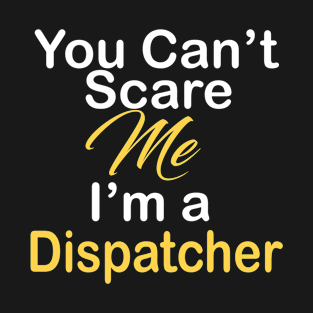 Dispatcher T-Shirt