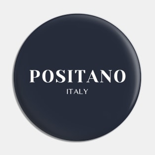 Positano Gift Positano Italy Travel Addict Gift Pin