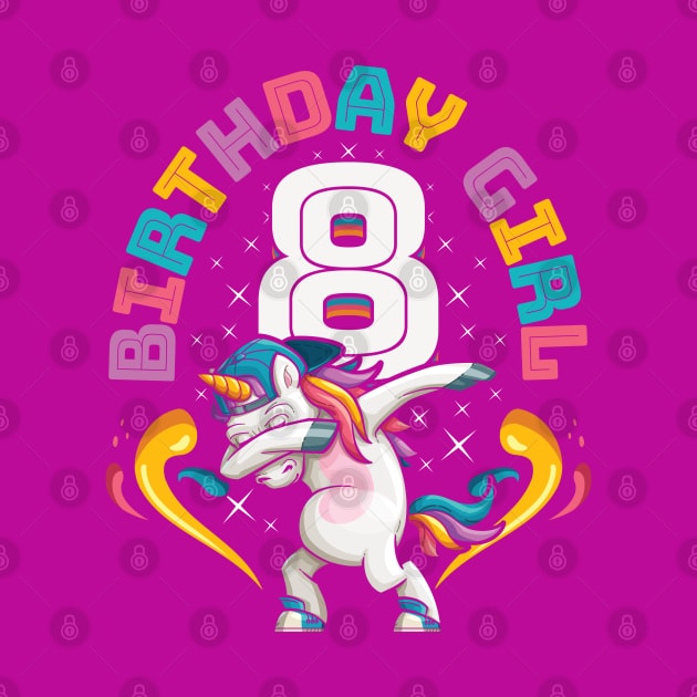 Dabbing Unicorn Birthday Girl 8 Years Old by aneisha