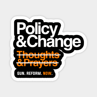 Policy and Change, Gun Reform Now Magnet