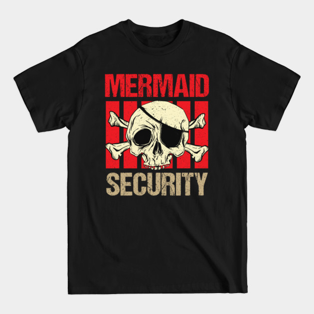 Discover Mermaid security dress for family matching outfits - Mermaid Birthday - T-Shirt