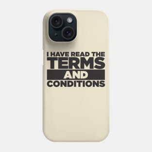 Terms And Conditions Phone Case