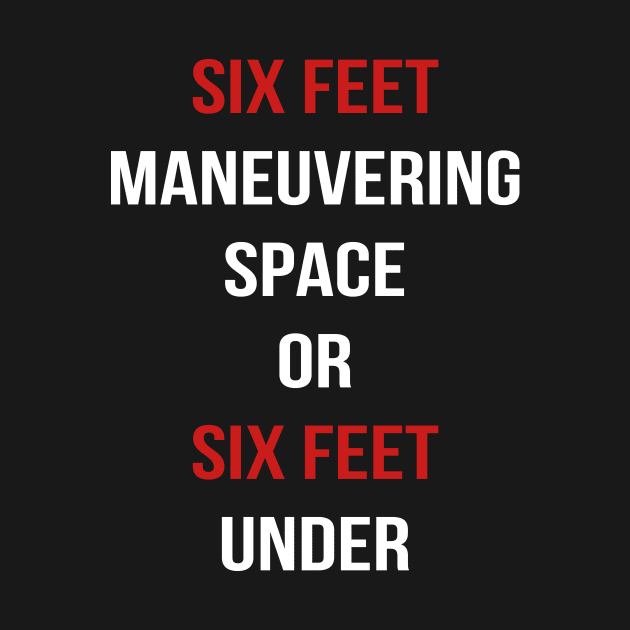 Six Feet Under by HBfunshirts