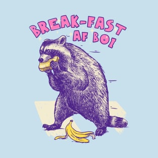 Raccoon MEME | I'm Fast As Fuck Boi | Fast AF Boy | Walking Raccoon Eating Toast T-Shirt