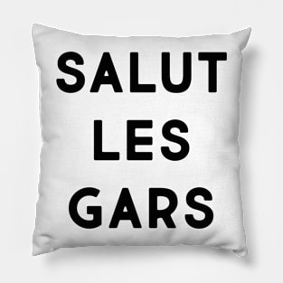 Salut les gars Pillow