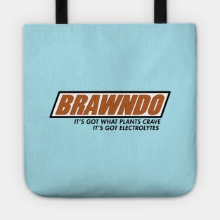 Brawndo - It's got what plants crave, it's got electrolytes Tote