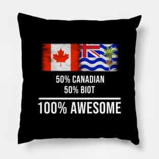 50% Canadian 50% Biot 100% Awesome - Gift for Biot Heritage From British Indian Ocean Territory Pillow